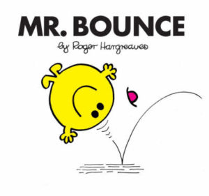 Mr. Bounce isn't always bad